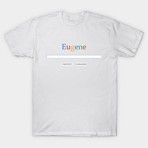 Eugoogle - Andrew Version T-Shirt by WODFAMCHOCPOD